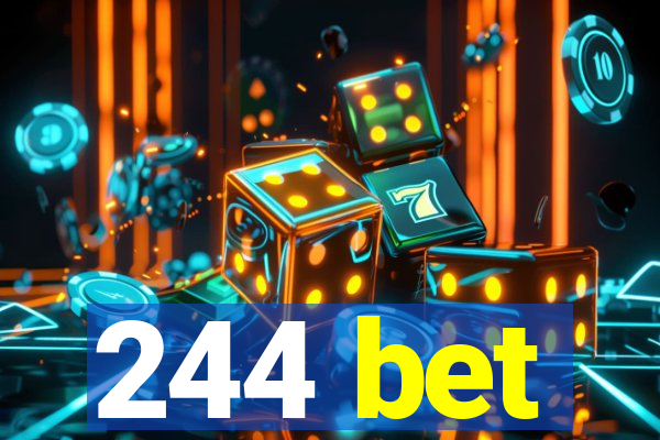 244 bet